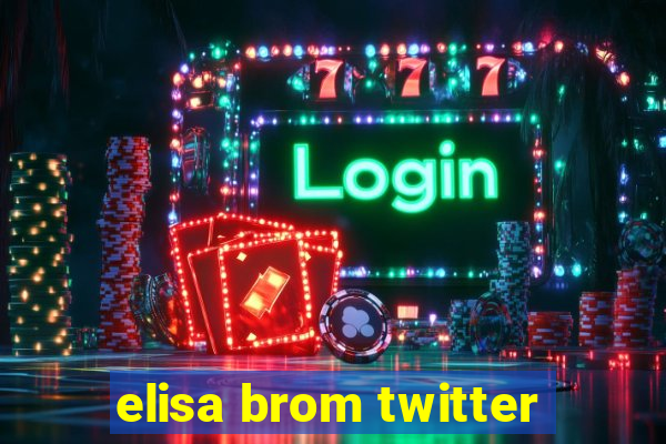 elisa brom twitter