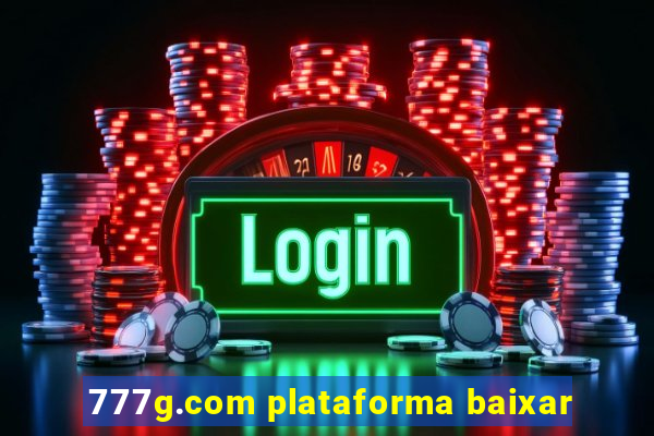 777g.com plataforma baixar