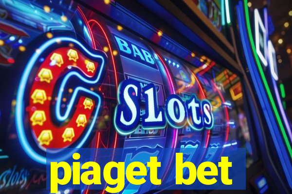 piaget bet