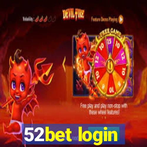 52bet login