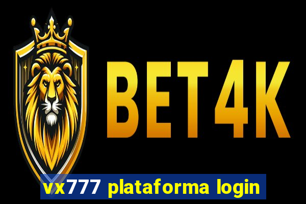 vx777 plataforma login