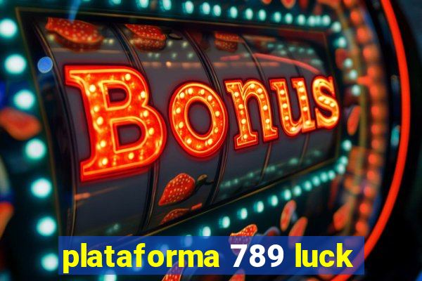 plataforma 789 luck