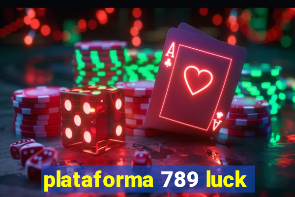 plataforma 789 luck