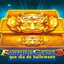 que dia do halloween