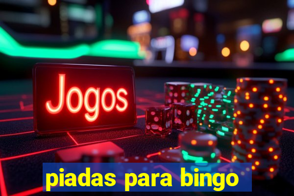 piadas para bingo