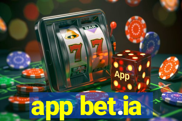 app bet.ia