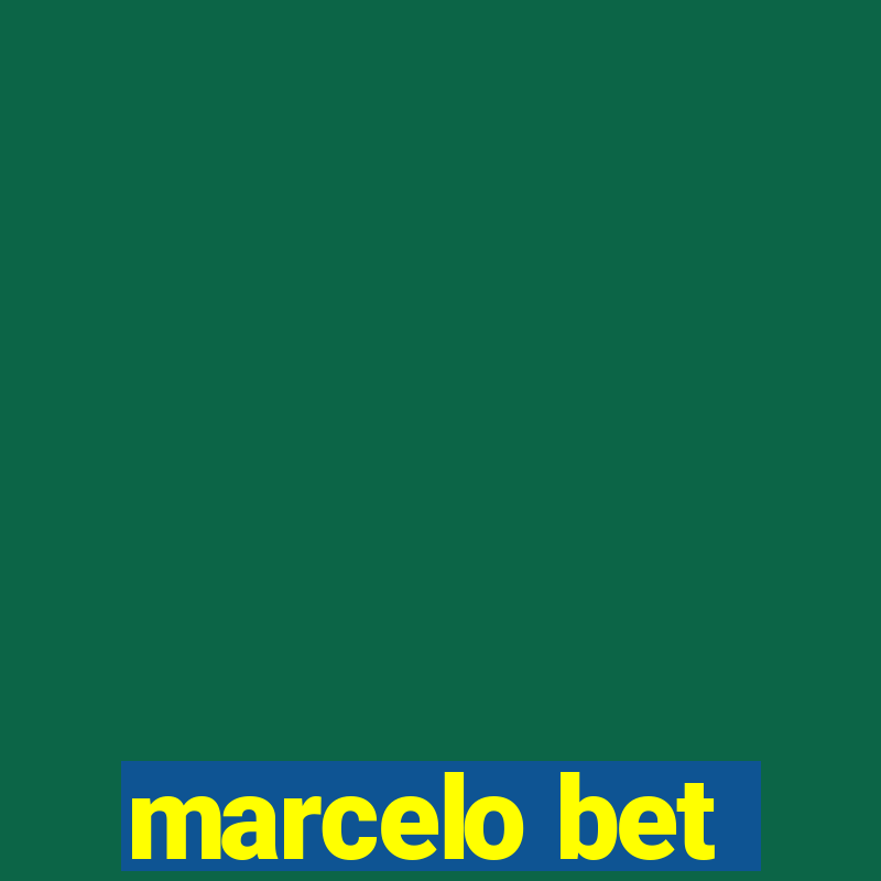 marcelo bet