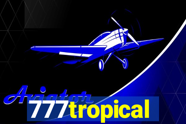 777tropical