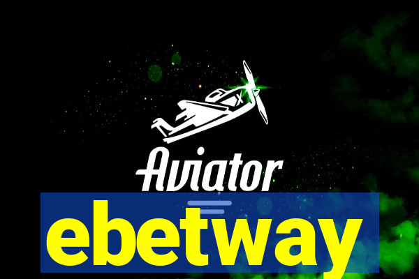 ebetway