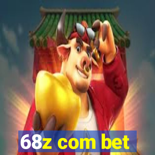 68z com bet