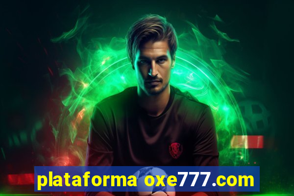 plataforma oxe777.com