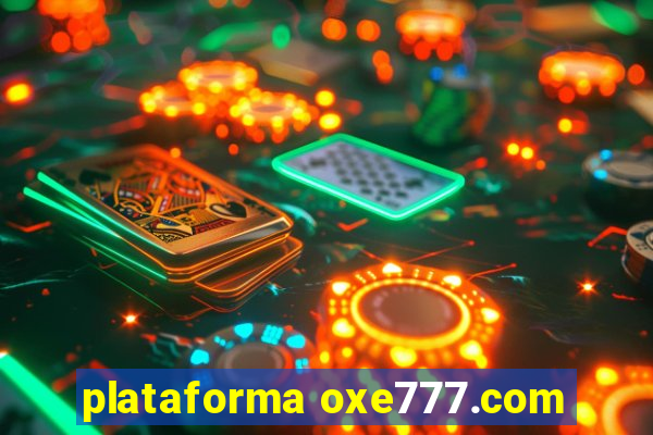 plataforma oxe777.com