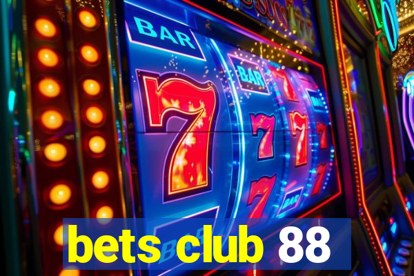 bets club 88