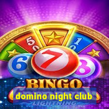 domino night club