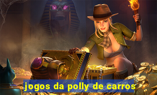 jogos da polly de carros