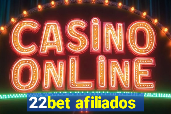 22bet afiliados