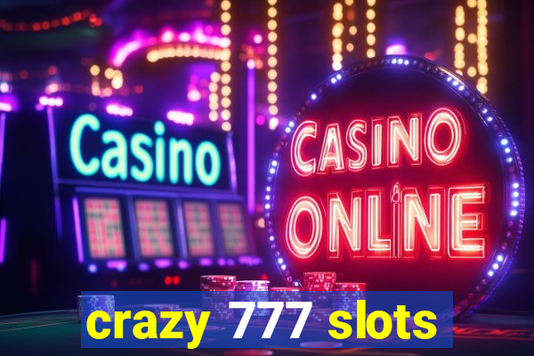 crazy 777 slots