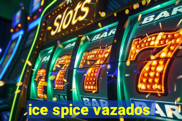 ice spice vazados