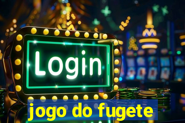 jogo do fugete