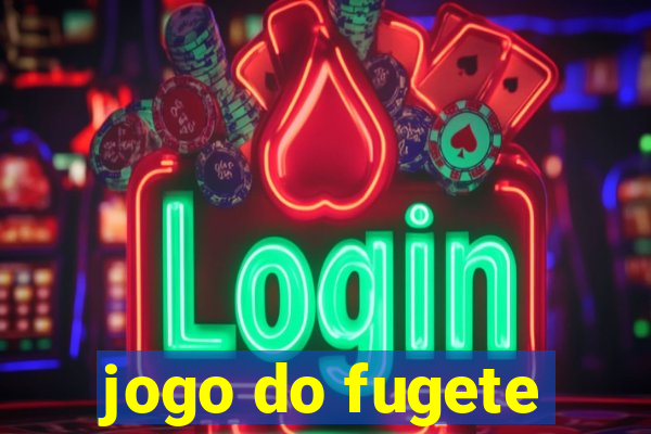 jogo do fugete