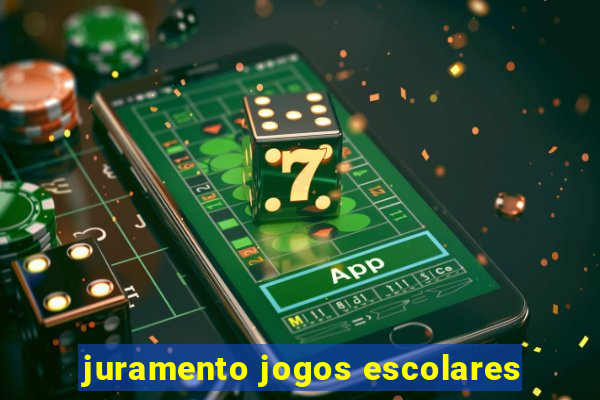 juramento jogos escolares