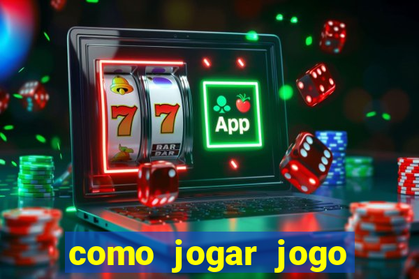 como jogar jogo sem abaixar