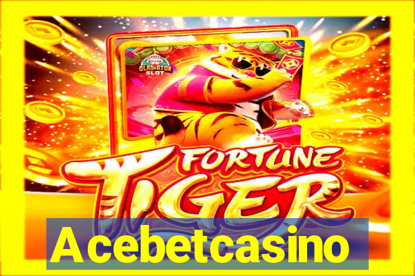 Acebetcasino