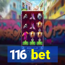 116 bet