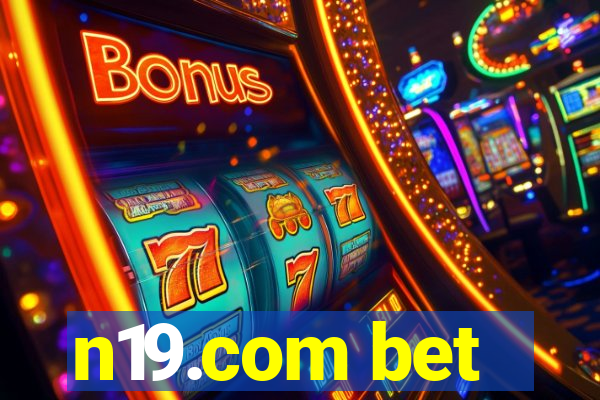 n19.com bet