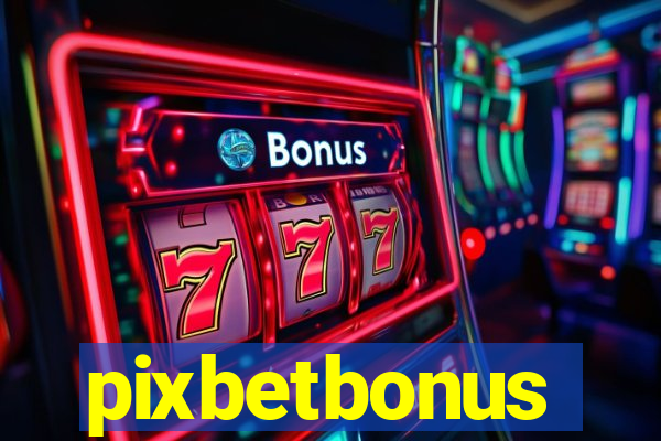 pixbetbonus