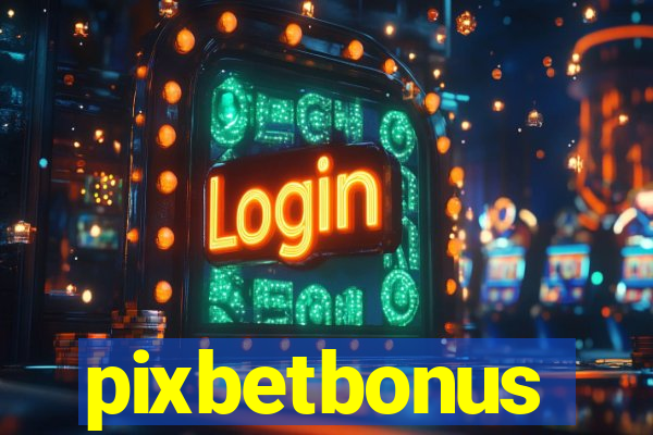 pixbetbonus