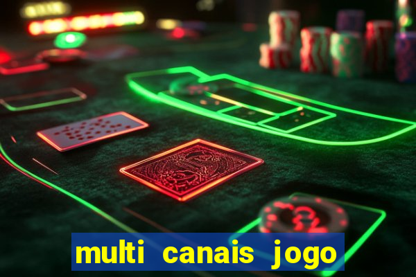 multi canais jogo do flamengo