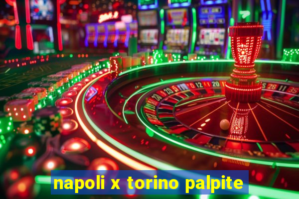 napoli x torino palpite