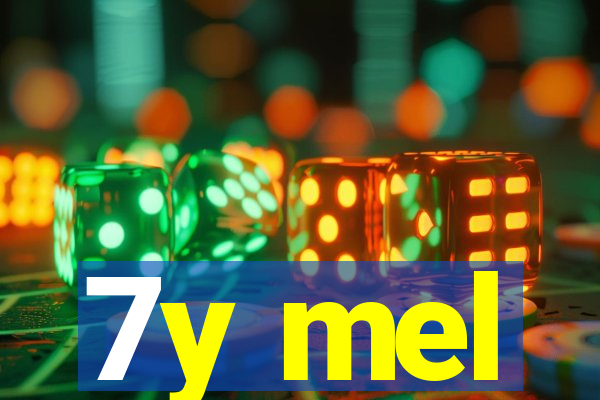 7y mel