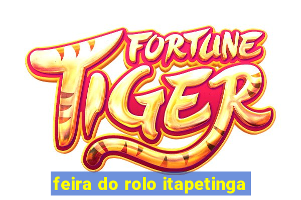 feira do rolo itapetinga