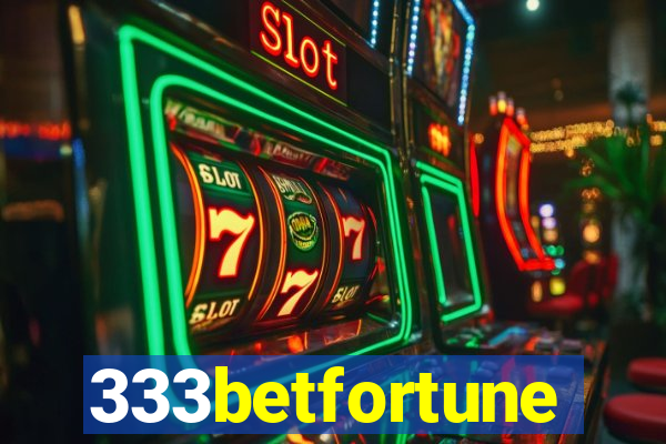 333betfortune