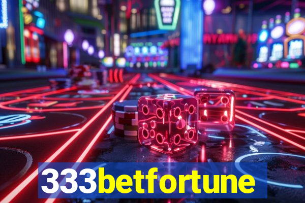 333betfortune