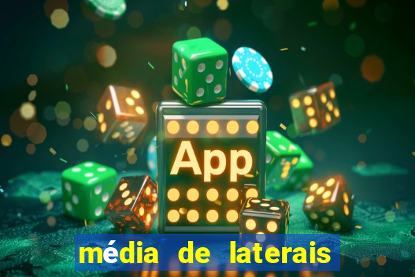 média de laterais por jogo premier league