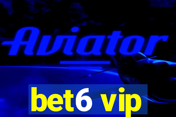 bet6 vip