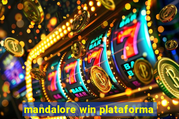 mandalore win plataforma