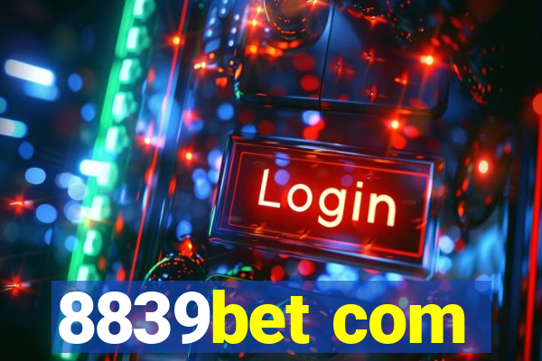 8839bet com