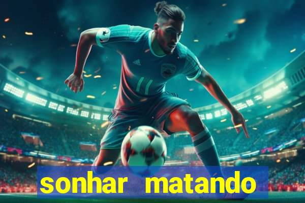 sonhar matando porco jogo do bicho