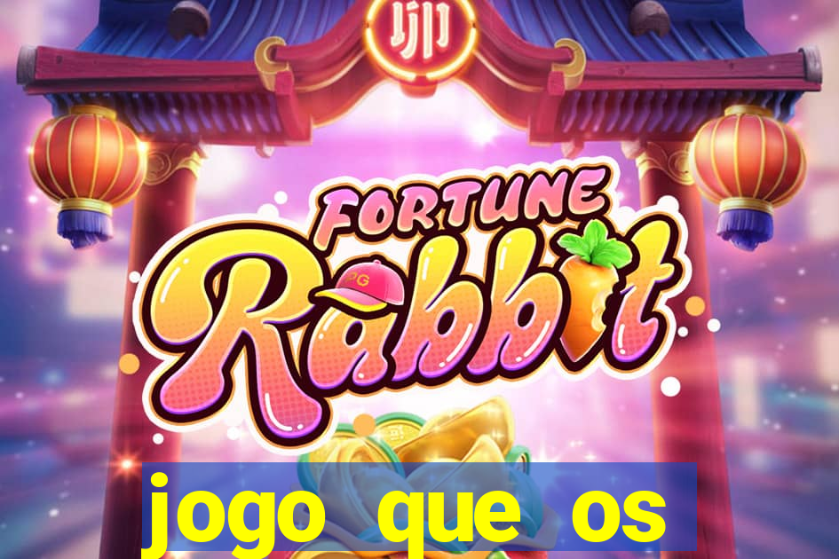 jogo que os famosos jogam para ganhar dinheiro