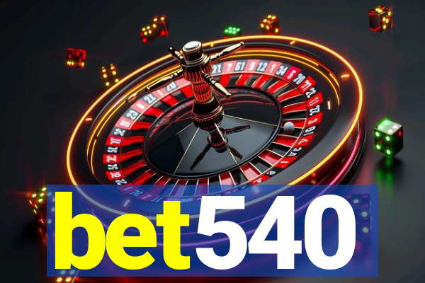 bet540