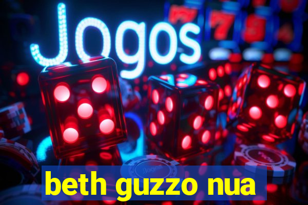 beth guzzo nua