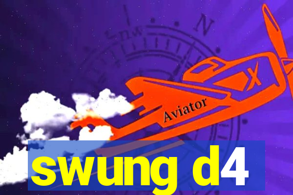 swung d4