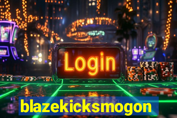 blazekicksmogon