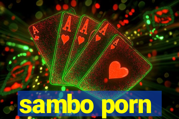 sambo porn