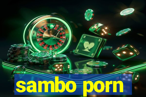 sambo porn