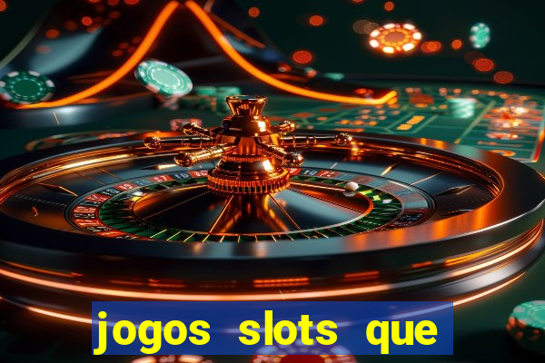 jogos slots que pagam no cadastro